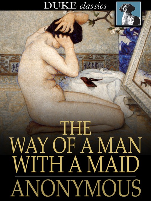 Title details for The Way of a Man with a Maid by Anonymous - Available